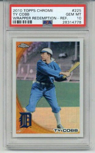 2010 TOPPS CHROME WRAPPER REDEMPTION REFRACTOR #225 TY COBB TIGERS PSA 10
