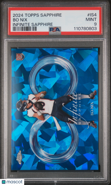 Bo Nix 2024 Topps Chrome Sapphire Infinite Sapphire PSA 9