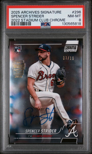 2025 Topps Archives Signature Series 2022 Stadium Club Chrome Spencer Strider #296 /19 PSA 8
