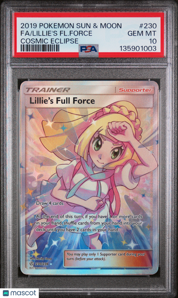 2019 Pokemon Sun & Moon Cosmic Eclipse Lillie's FL. Force Cosmic Eclipse Fa PSA 10 #230