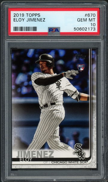 2019 Topps Eloy Jimenez #670 RC - PSA 10 - Chicago White Sox
