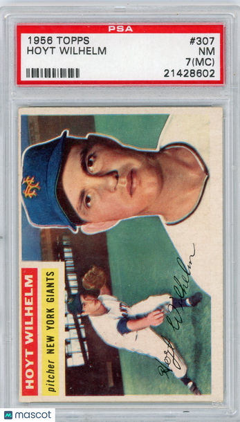 1956 Topps Hoyt Wilhelm #307 MC PSA 7