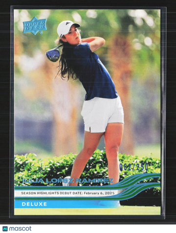 2026 Upper Deck Golf Deluxe Julia Lopez Ramirez #79 082/250