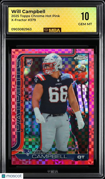 2025 Topps Chrome Will Campbell #379 Hot Pink X-Fractor MBA 10