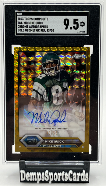 2023 Topps Composite Chrome Auto Geometric Gold SP /50 Mike Quick SGC 9.5 Eagles