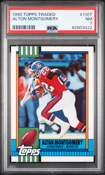  1990 Topps Traded Alton Montgomery RC #110T Denver Broncos PSA 7 Only One Graded