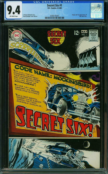 Secret Six #1 CGC 9.4 OW 1st Appearance 2nd Higest Graded, Top 20 1968 DC