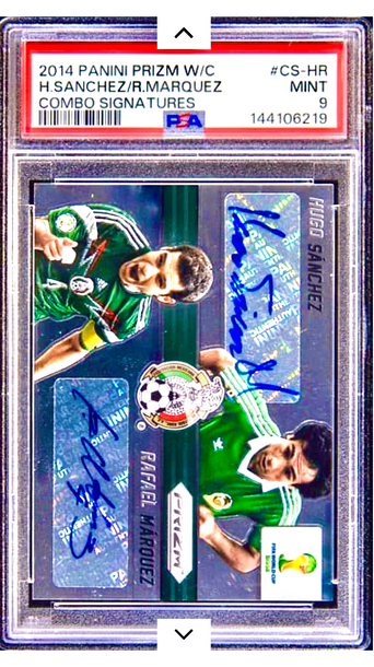 🇲🇽 2014 Prizm Hugo Sanchez and Rafael Marquez Auto PSA 9 (POP 1 None Higher) /10 