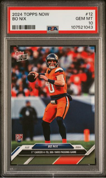 2024 Topps Now Football Bo Nix Rookie Broncos #12 PSA 10