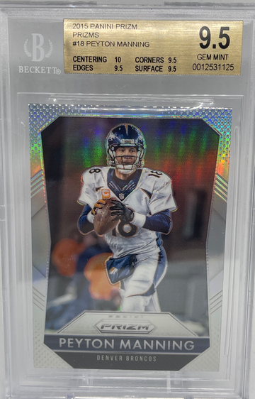 2015 Prizm Peyton Manning SILVER SP #18 BGS 9.5 POP 1 Denver Broncos Colts HOF