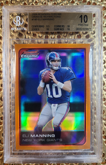 2006 BOWMAN CHROME ELI MANNING ORANGE REFRACTOR BGS 10 PRISTINE 