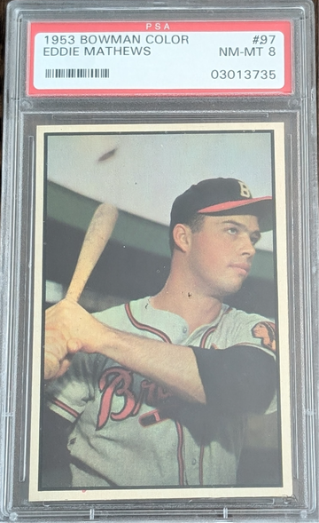 1953 Bowman Color Eddie Mathews #97 PSA 8