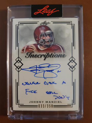 2022 Leaf Inscriptions Johnny Manziel "Never Gave A F, Still Dont