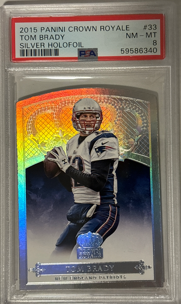 Tom Brady 2015 Panini Crown Royale Silver Holofoil PSA 8