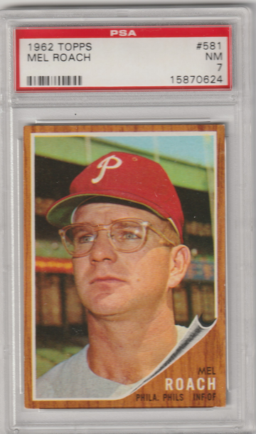 1962 Topps #581 Mel Roach PSA 7 (Near Mint)