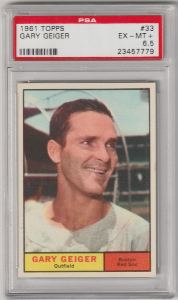 1961 Topps #33 Gary Geiger PSA 6.5 (Excellent - Mint Plus)