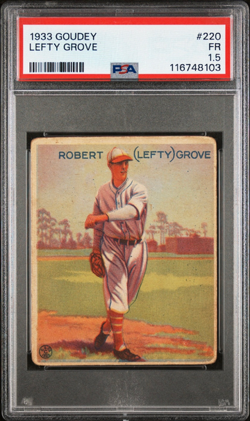 LEFTY GROVE 1933 GOUDEY PSA 1.5!