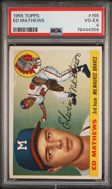 ED MATHEWS 1955 TOPPS PSA 4!