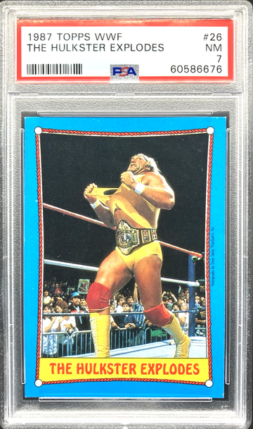 1987 Topps WWF Hulk Hogan #26 “The Hulkster Explodes” *PSA 7 NM* WWE HOF Legend