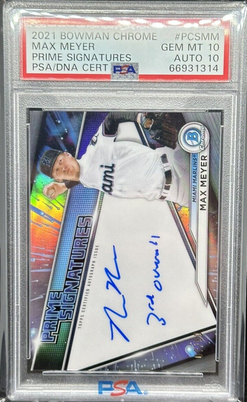 2021 BOWMAN CHROME PRIME SIGNATURES MAX MEYER 7/50 PSA 10 AUTO 10!!
