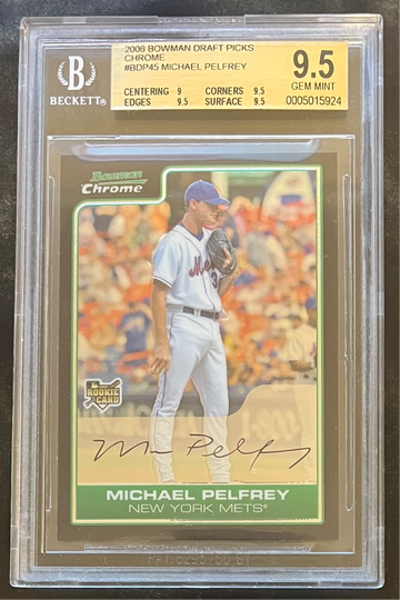 2006 Bowman Chrome Mike Pelfrey BGS 9.5 RC