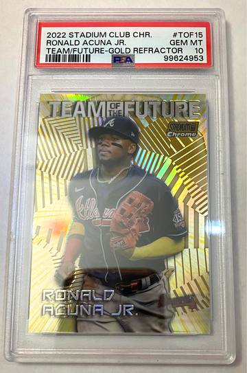 Ronald Acuna Jr. 2022 Stadium Club Chrome Gold Refactor Team of the Future PSA 10