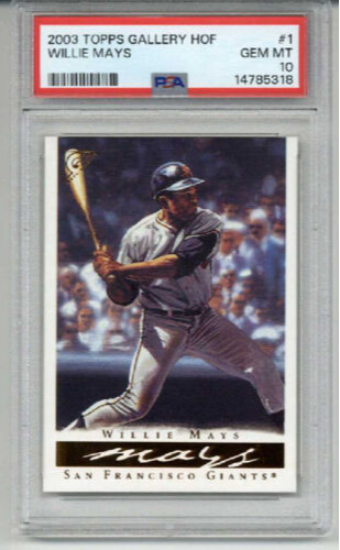 2003 TOPPS GALLERY HOF #1 WILLIE MAYS CARD SAN FRANCISCO GIANTS PSA 10 LOW POP