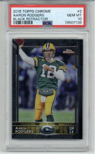 2015 TOPPS CHROME BLACK REFRACTOR #2 AARON RODGERS PACKERS PSA 10 LOW POP