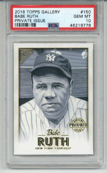 2018 TOPPS GALLERY PRIVATE ISSUE #150 BABE RUTH /250 YANKEES PSA 10 POP