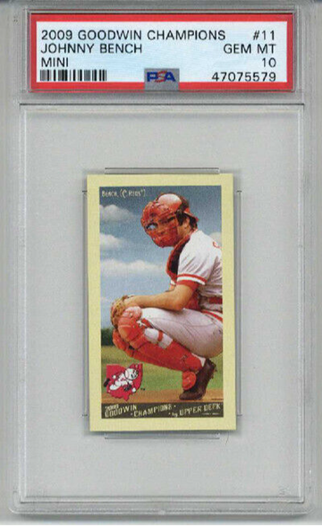 2009 GOODWIN CHAMPIONS MINI #11 JOHNNY BENCH CARD CINCINNATI REDS PSA 10 LOW POP