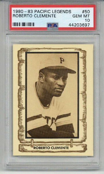 1980 - 1983 PACIFIC LEGENDS ROBERTO CLEMENTE CARD PIRATES PSA 10 LOW POP