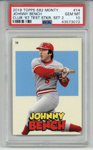 2019 TOPPS 582 MONTGOMERY CLUB '67 TEST STICKER SET 2 JOHNNY BENCH REDS PSA 10