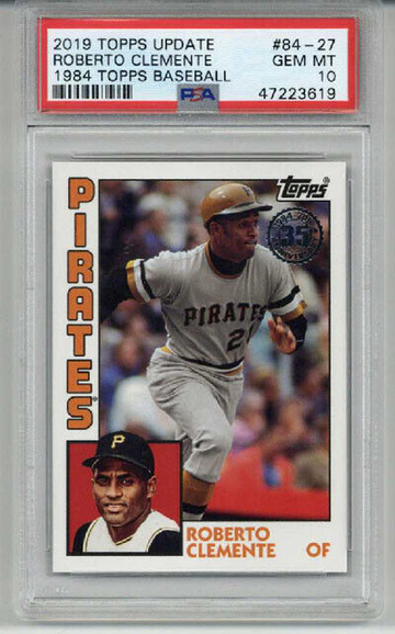 2019 TOPPS UPDATE 1984 TOPPS BASEBALL ROBERTO CLEMENTE PIRATES PSA 10