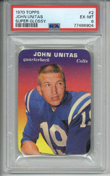 1970 TOPPS SUPER GLOSSY #2 JOHNNY UNITAS CARD BALTIMORE COLTS PSA 6 RARE
