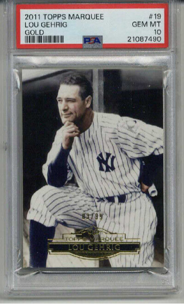2011 TOPPS MARQUEE GOLD #19 LOU GEHRIG NEW YORK YANKEES LE 03/99 PSA 10