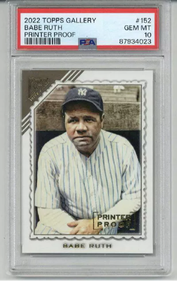 2022 TOPPS GALLERY PRINTER PROOF #150 BABE RUTH YANKEES PSA 10 LOW POP