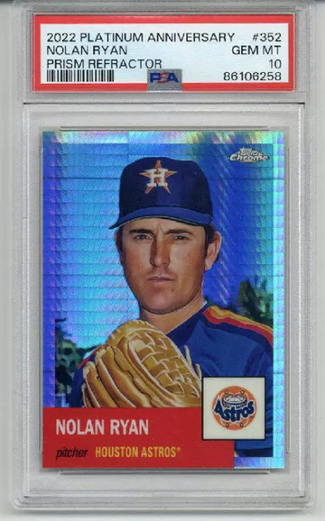 2022 TOPPS CHROME PLATINUM ANNIVERSARY PRISM REFRACTOR NOLAN RYAN PSA 10