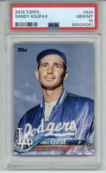 2018 TOPPS #629 SANDY KOUFAX CARD LOS ANGELES DODGERS PSA 10 LOW POP RARE