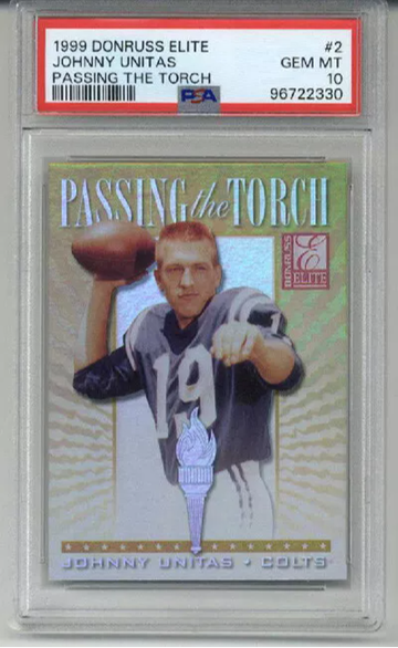 1999 DONRUSS ELITE PASSING THE TORCH #2 JOHNNY UNITAS /1500 PSA 10