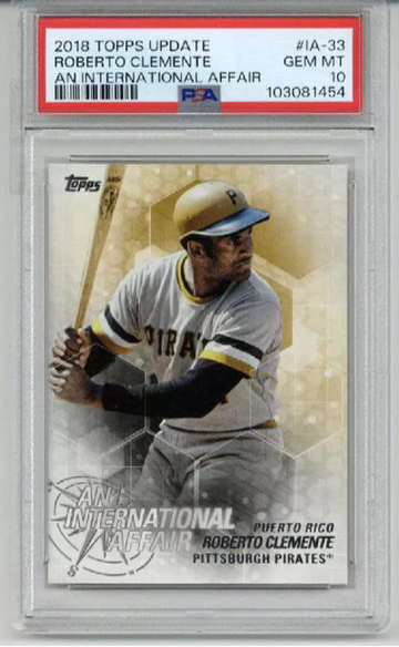 2018 TOPPS UPDATE AN INTERNATIONAL AFFAIR ROBERTO CLEMENTE PIRATES PSA 10