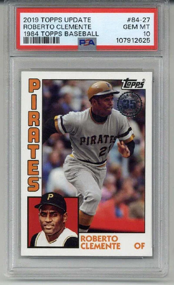 2019 TOPPS UPDATE 1984 TOPPS BASEBALL ROBERTO CLEMENTE PIRATES PSA 10 POP 5 RARE