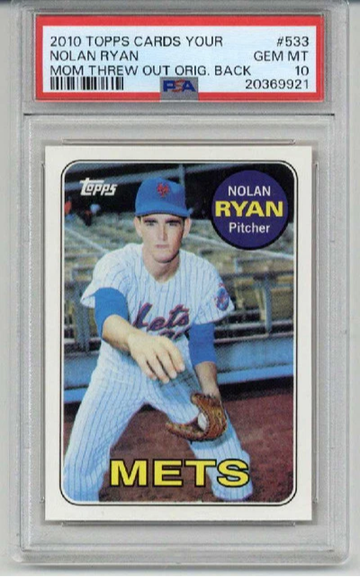 2010 TOPPS CARDS YOUR MOM THREW OUT ORIGINAL BACK NOLAN RYAN METS PSA 10