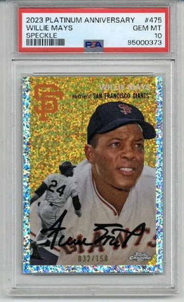 2023 TOPPS PLATINUM ANNIVERSARY SPECKLE REFRACTOR #475 WILLIE MAYS /150 PSA 10