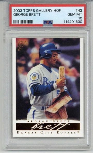 2003 TOPPS GALLERY HOF #42 GEORGE BRETT CARD ROYALS PSA 10 LOW POP