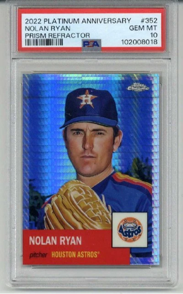 2022 TOPPS CHROME PLATINUM ANNIVERSARY PRISM REFRACTOR NOLAN RYAN PSA 10