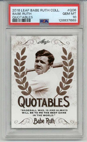 2016 LEAF BABE RUTH COLLECTION QUOTABLES #Q06 BABE RUTH YANKEES PSA 10 LOW POP