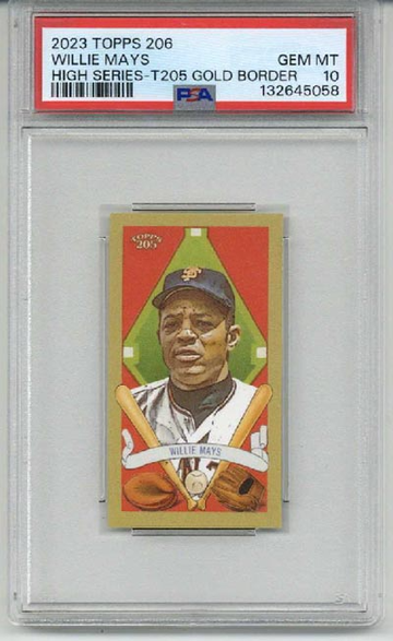 2023 TOPPS 206 HIGH SERIES T205 GOLD BORDER WILLIE MAYS GIANTS PSA 10 LOW POP