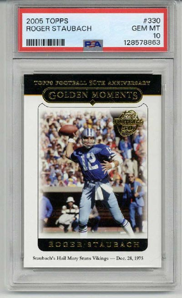 2005 TOPPS #330 ROGER STAUBACH CARD DALLAS COWBOYS PSA 10 LOW POP RARE