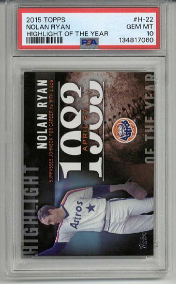 2015 TOPPS HIGHLIGHT OF THE YEAR #H-22 NOLAN RYAN CARD ASTROS PSA 10 LOW POP