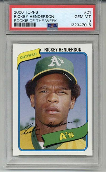 2006 TOPPS ROOKIE OF THE WEEK #21 RICKEY HENDERSON OAKLAND A'S PSA 10 LOW POP